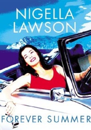 Okładka: Nigella Lawson - Forever Summer
