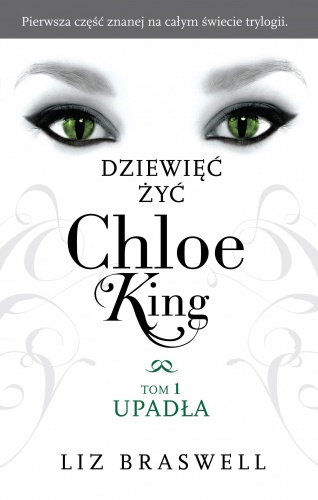Okładka: Liz Braswell - Dziewięć żyć Chloe King. Upadła