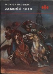 Okładka: Jadwiga Nadzieja - Zamość 1813
