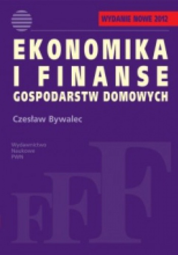 Okładka: Czesław Bywalec - Ekonomika i finanse gospodarstw domowych