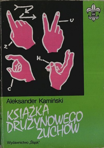 Okładka: Aleksander Kamiński - Książka drużynowego zuchów