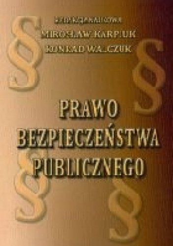 Okładka:  - Prawo Bezpieczeństwa Publicznego