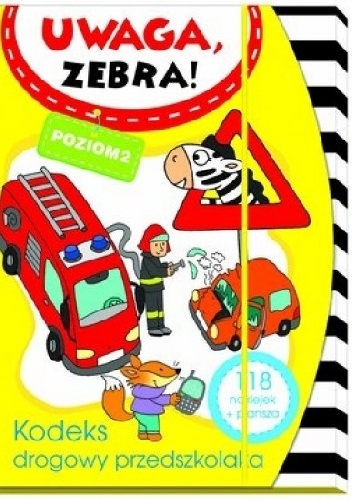 Okładka: Elżbieta Lekan - Uwaga zebra! Kodeks drogowy przedszkolaka. Poziom 2