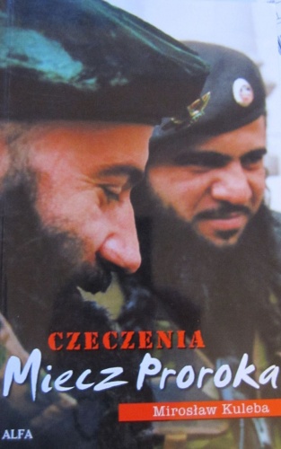 Okładka: Mirosław Kuleba - Czeczenia. Miecz Proroka