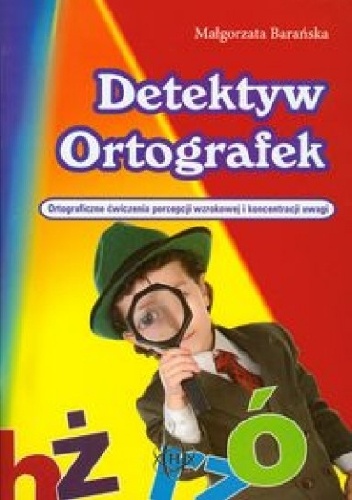 Okładka: Małgorzata Barańska - Detektyw Ortografek
