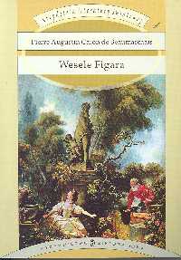 Okładka: Pierre Augustin Caron de Beaumarchais - Wesele Figara