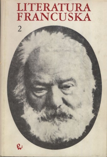 Okładka:  praca zbiorowa - Literatura francuska. Tom 2 - XIX i XX wiek