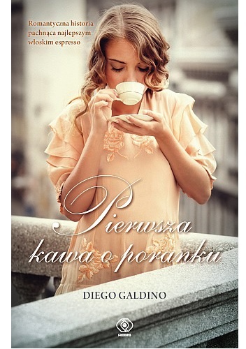 Okładka: Diego Galdino - Pierwsza kawa o poranku