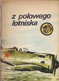 Okładka: Bolesław Gaczkowski - Z polowego lotniska