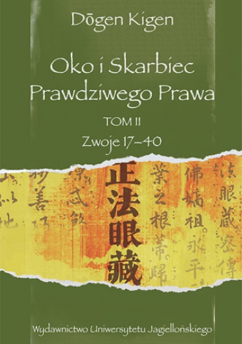 Okładka: Dōgen Kigen - Oko i Skarbiec Prawdziwego Prawa. Tom II. Zwoje XVII-XL