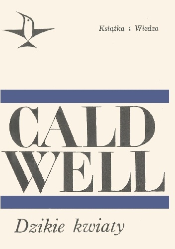 Okładka: Erskine Caldwell - Dzikie kwiaty
