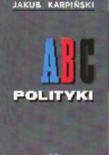 Okładka: Jakub Karpiński - ABC polityki