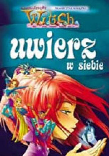 Okładka: Maviangela Accovis - W.I.T.C.H. Uwierz w siebie