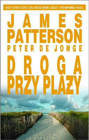 Okładka: James Patterson - Droga przy plaży