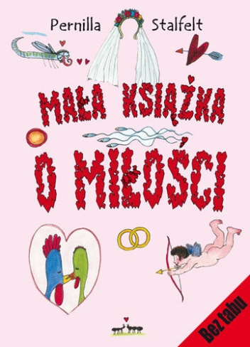 Okładka: Pernilla Stalfelt - Mała książka o miłości
