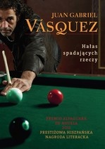 Okładka: Juan Gabriel Vásquez - Hałas spadających rzeczy