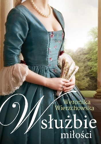 Okładka: Weronika Wierzchowska - W służbie miłości
