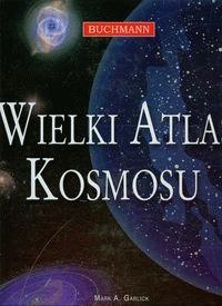 Okładka: Mark Garlick - Wielki Atlas Kosmosu