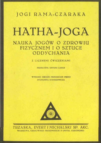 Okładka: Jogi Rama-Czaraka - Hatha- Joga (nauka o zdrowiu  fizycznym i sztuce oddychania). Z licznymi ćwiczeniami