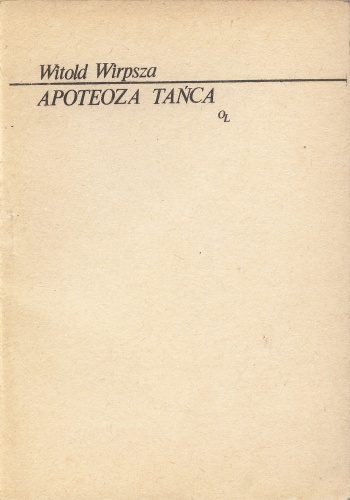 Okładka: Witold Wirpsza - Apoteoza tańca