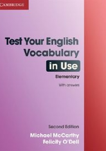Okładka: Michael McCarthy - Test Your English Vocabulary in Use Elementary with answers