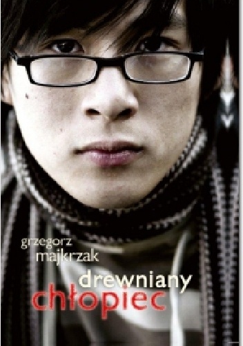 Okładka: Grzegorz Majkrzak - Drewniany chłopiec