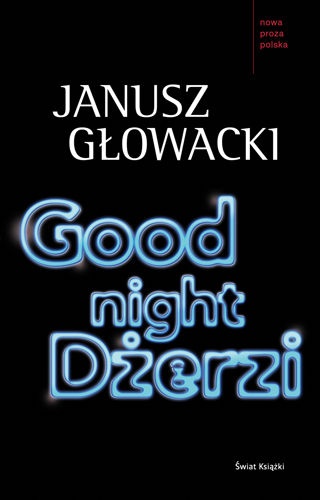 Okładka: Janusz Głowacki - Good night, Dżerzi