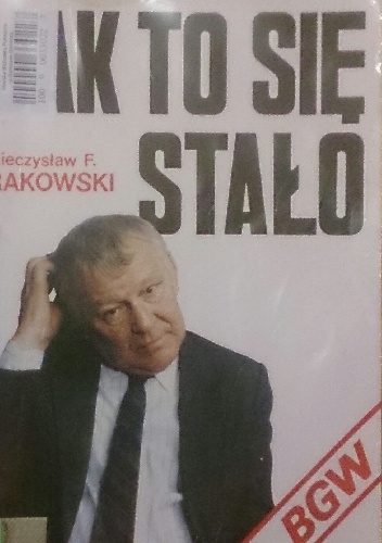 Okładka: Mieczysław F. Rakowski - Jak to się stało