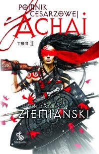 Okładka: Andrzej Ziemiański - Pomnik Cesarzowej Achai - Tom II