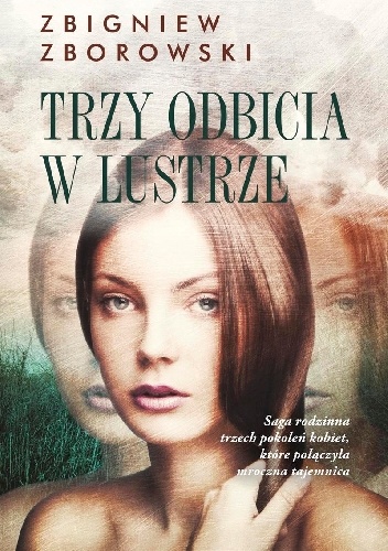 Okładka: Zbigniew Zborowski - Trzy odbicia w lustrze