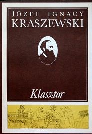 Okładka: Józef Ignacy Kraszewski - Klasztor