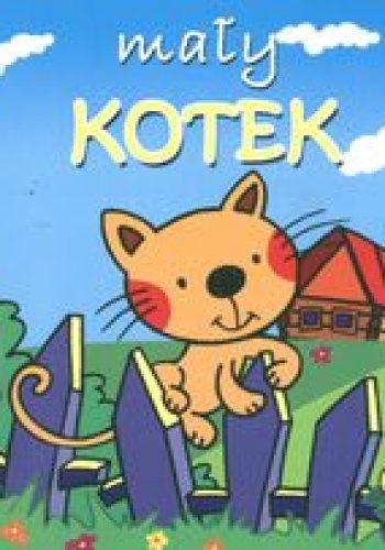 Okładka: Anna Kotlonek - Mały kotek