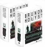 Okładka: Brunon Hołyst - Socjologia kryminalistyczna tomy 1 i 2
