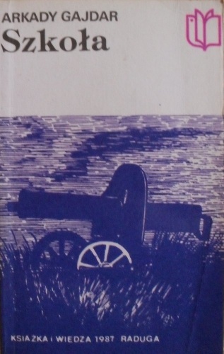 Okładka: Arkady Gajdar - Szkoła