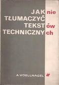 Okładka: Andrzej Voellnagel - Jak nie tłumaczyć tekstów technicznych