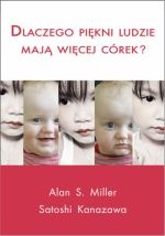 Okładka: Satoshi Kanazawa - Dlaczego piękni ludzie mają więcej córek?