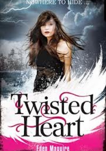Okładka: Eden Maguire - Twisted Heart