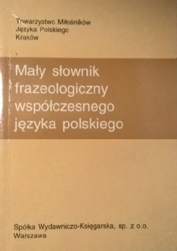 Okładka: Stanisław Bąba - Mały słownik frazeologiczny współczesnego języka polskiego