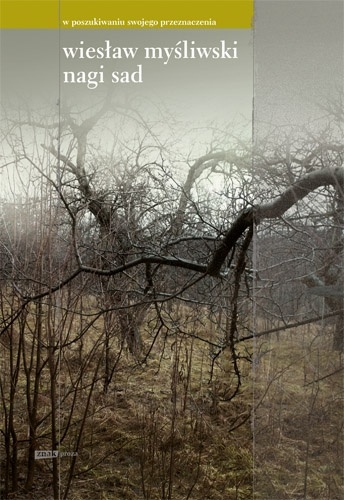 Okładka: Wiesław Myśliwski - Nagi sad