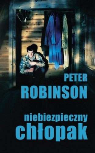 Okładka: Peter Robinson - Niebezpieczny chłopak