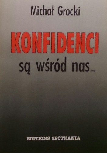 Okładka: Michał Grocki - Konfidenci są wśród nas...
