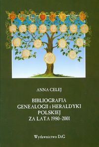 Okładka: Anna Celej - Bibliografia genealogii i heraldyki polskiej za lata 1980-2001