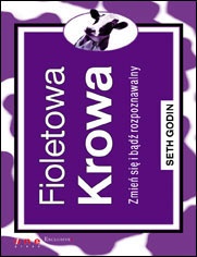 Okładka: Seth Godin - Fioletowa krowa. Zmień się i bądź rozpoznawalny.