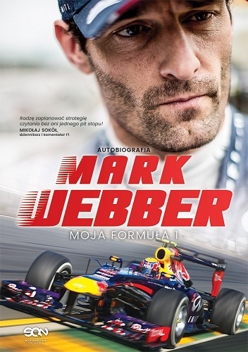 Okładka: Mark Webber - Mark Webber. Moja Formuła 1