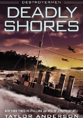 Okładka: Taylor Anderson - Destroyermen: Deadly Shores
