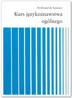 Okładka: Ferdinand de Saussure - Kurs językoznawstwa ogólnego