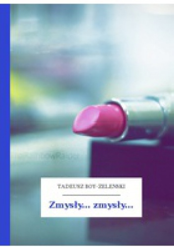 Okładka: Tadeusz Boy-Żeleński - Zmysły... zmysły...
