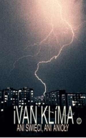 Okładka: Ivan Klíma - Ani święci, ani anioły
