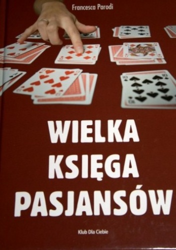 Okładka: Francesca Parodi - Wielka księga pasjansów