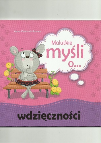 Okładka: Agnes de Bezenac - Malutkie myśli o... wdzięczności